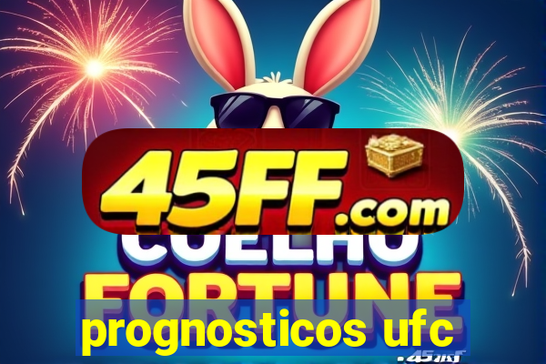 prognosticos ufc